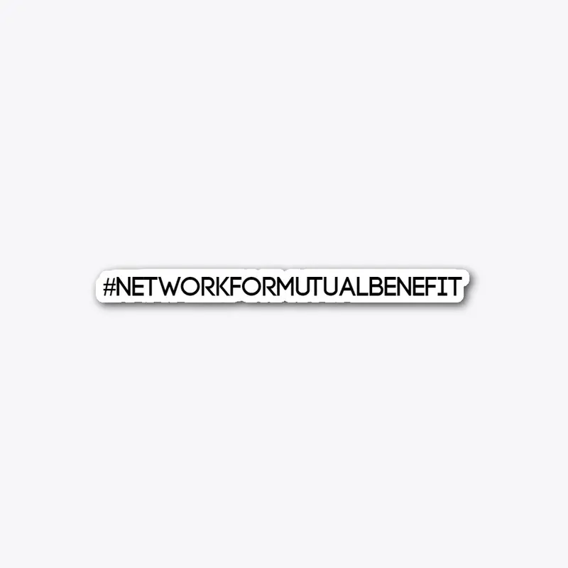 Network For Mutual Benefit